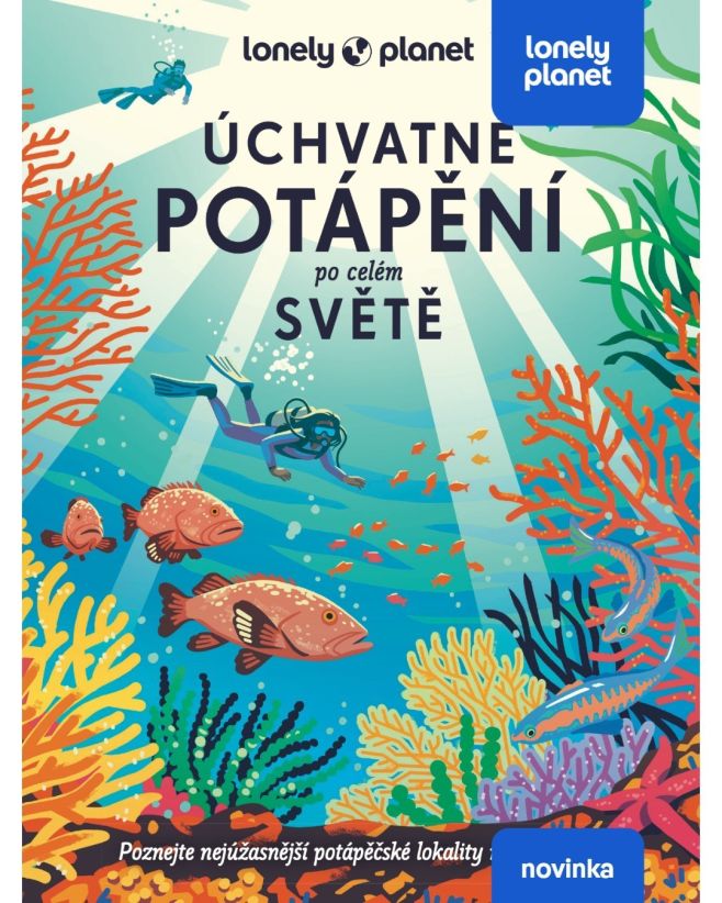 ❗️ÚCHVATNÉ POTÁPĚNÍ PO CELÉM SVĚTĚ❗️ Novinka z české edice publikací Lonely Planet na e-shopu zde:...